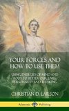 Your Forces and How to Use Them