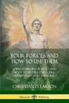 Your Forces and How to Use Them