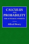 Calculus and Probability for the Actuarial Student