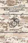 Services in an Expeditionary Environment - MCTP 3-40G (Formerly MCWP 4-11.8)