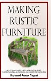 Making Rustic Furniture