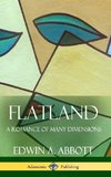 Flatland  A Romance of Many Dimensions (Complete with Illustrations) (Hardcover)