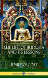 The Life Of Buddha And Its Lessons (Hardcover)