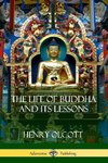 The Life Of Buddha And Its Lessons