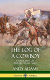 The Log of a Cowboy