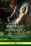 Bulfinch's Mythology, All Volumes