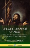 Life of St. Francis  of Assisi