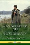 An Old-Fashioned Girl