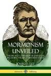 Mormonism Unveiled