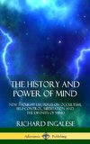 The History and Power of Mind