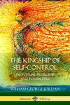 The Kingship of  Self-Control