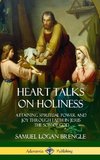 Heart Talks on Holiness