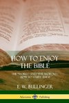 How to Enjoy the Bible