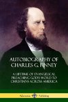 Autobiography of Charles G. Finney