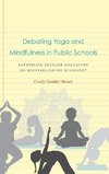 Debating Yoga and Mindfulness in Public Schools