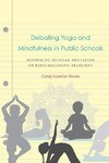 Debating Yoga and Mindfulness in Public Schools