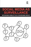 Social Media as Surveillance