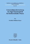 Unternehmensbewertung im Zugewinnausgleich bei freiberuflicher Praxis.