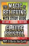 The Magic of Believing & Tnt: It Rocks the Earth with Study Guide: Deluxe Special Edition