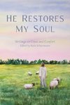 He Restores My Soul