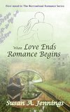 When Love Ends Romance Begins