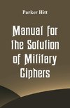 Manual for the Solution of Military Ciphers