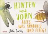 Hinten und vorn - Alles, was krabbelt und fliegt