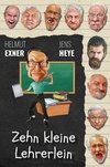 Zehn kleine Lehrerlein