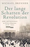 Der lange Schatten der Revolution