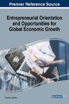 Entrepreneurial Orientation and Opportunities for Global Economic Growth