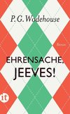 Ehrensache, Jeeves!