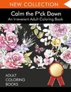 Adult Coloring Books: Calm the F*ck Down