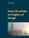 Finance: Ein Leitfaden mit Aufgaben und Lösungen