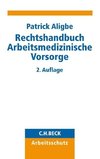 Rechtshandbuch Arbeitsmedizinische Vorsorge