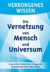 Verborgenes Wissen - Die Vernetzung von Mensch und Universum