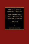 Tryon County, North Carolina Minutes of the Court of Pleas and Quarter Sessions, 1769-1779