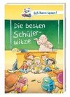 Ich kann lesen!: Die besten Schülerwitze