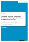 Influencer Marketing in Instagram. Funktioniert Werbung noch nach dem 6-Stufen-Modell von 1961?