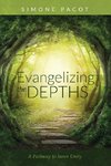 Evangelizing the Depths