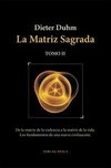 La Matriz Sagrada - Tomo II