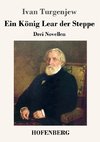 Ein König Lear der Steppe