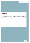 Jugendstrafvollzug in Baden-Württemberg