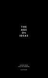 THE AGE OF IDEAS