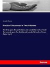 Practical Discourses in Two Volumes