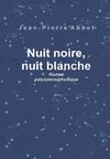 Nuit noire, nuit blanche