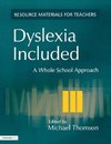 Thomson, M: Dyslexia Included