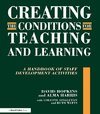 Hopkins, D: Creating the Conditions for Teaching and Learnin