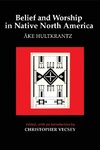 Belief and Worship in Native North America