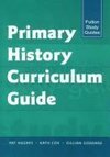 Hughes, P: Primary History Curriculum Guide