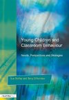 Roffey, S: Young Children and Classroom Behaviour